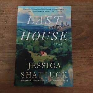 Book: Last House by Jessica Shattuck Novel - softcover